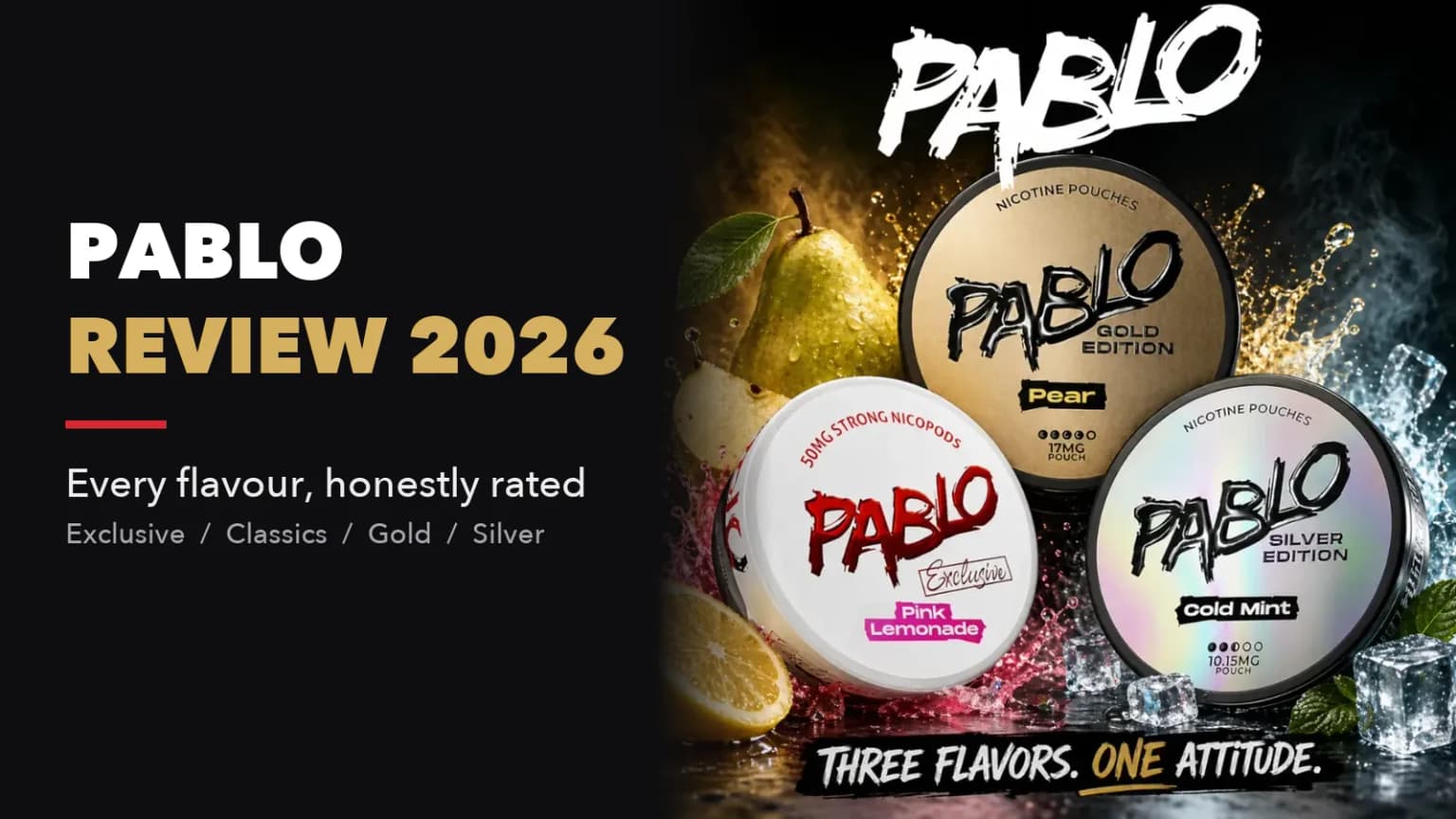 Pablo snus review 2026: Pablo Exclusive Pink Lemonade, Gold Edition Pear and Silver Edition Cold Mint nicotine pouch cans